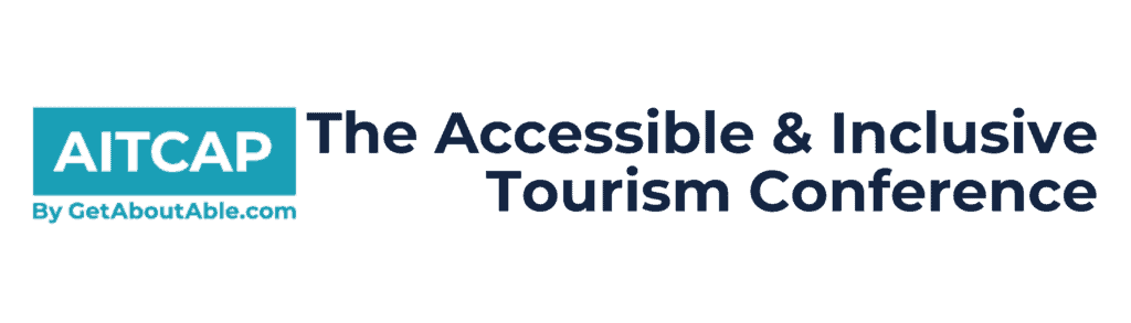AITCAP by GetAboutAble.com The Accessible and Inclusive Tourism Conference