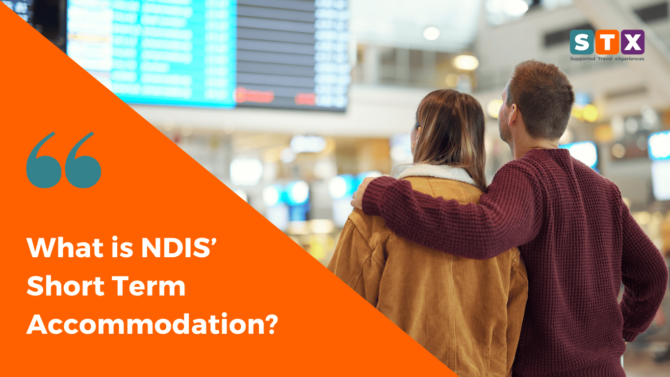 What is NDIS’ STA or Short Term Supported Travel eXperiences
